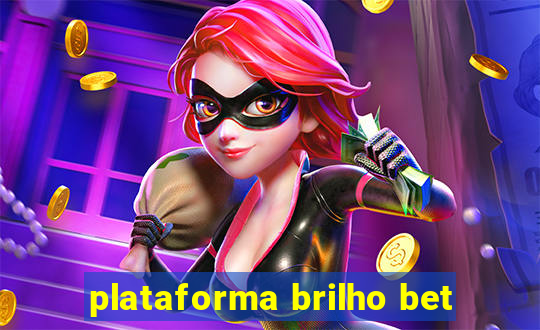 plataforma brilho bet